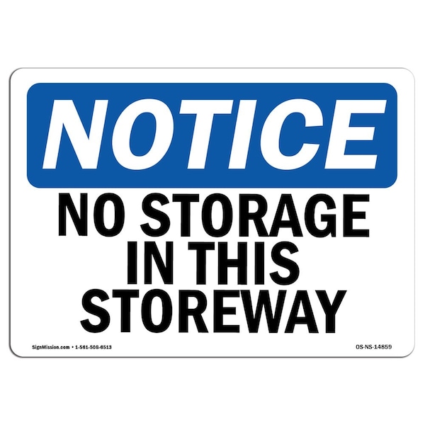 Safety Sign, OSHA Notice, 7" Height, Aluminum, No Storage In This Doorway Sign, Landscape